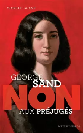 Couverture du produit · George Sand : "Non aux préjugés"