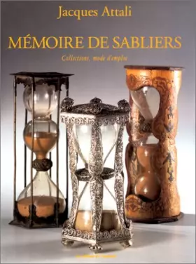 Couverture du produit · MEMOIRE DE SABLIERS. Collections, mode d'emploi