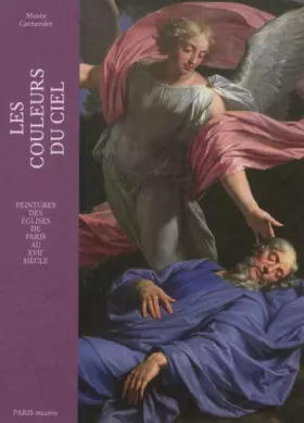 Couverture du produit · Les couleurs du ciel : Peintures des églises de Paris au XVIIe siècle
