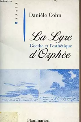 Couverture du produit · La Lyre D'Orphee. Goethe Et L'Esthetique