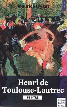 Couverture du produit · Henri de Toulouse-Lautrec peintre