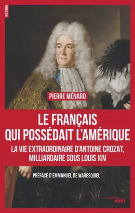 Couverture du produit · Le Français qui possédait l'Amérique