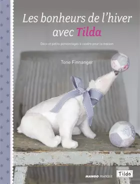 Couverture du produit · Les bonheurs de l'hiver avec Tilda