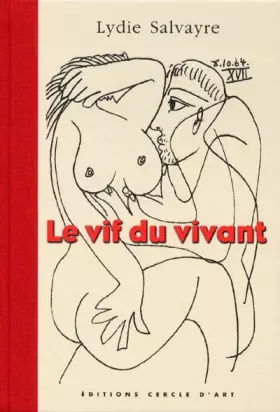 Couverture du produit · Le Vif du vivant : Picasso carnet de 1964