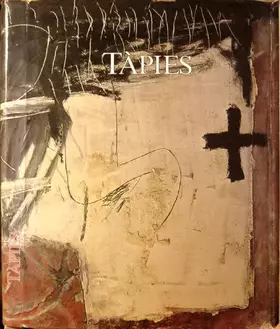 Couverture du produit · Antoni Tapies. Oeuvres 1945-1968