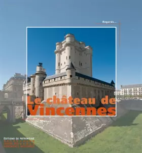 Couverture du produit · Le Château de Vincennes