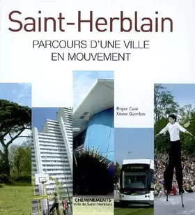 Couverture du produit · Saint-Herblain : Parcours d'une ville en mouvement