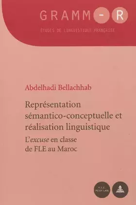 Couverture du produit · Représentation sémantico-conceptuelle et réalisation linguistique: L'excuse en classe de FLE au Maroc: 11