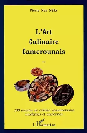Couverture du produit · L'art Culinaire Camerounais
