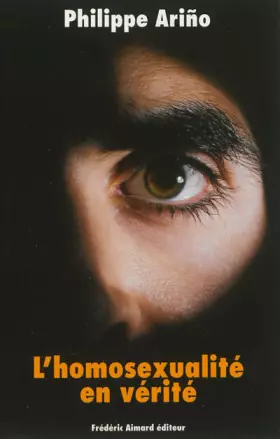 Couverture du produit · L'homosexualité en vérité, briser enfin le tabou