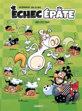Couverture du produit · Échec Épate - tome 02: Trot c'est trop !