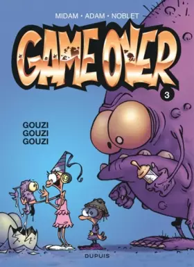 Couverture du produit · Game over - tome 3 - Gouzi Gouzi Gouzi