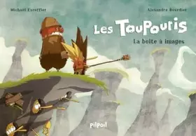 Couverture du produit · Les toupouris - la boîte à images
