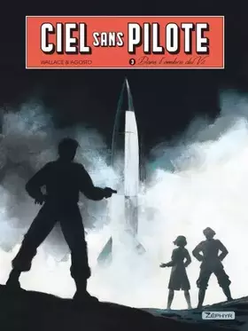 Couverture du produit · Ciel sans pilote - Tome 3 - Dans l'ombre du V2 T3/3
