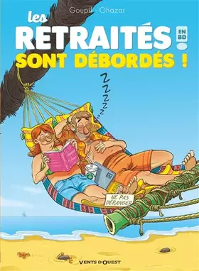 Couverture du produit · Les Retraités en BD - Tome 04: Les retraités sont débordés !