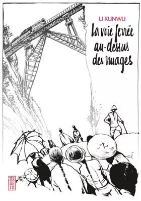 Couverture du produit · VOIE FERREE AU-DESSUS DES NUAGES (LA), tome 1