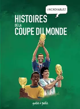 Couverture du produit · Histoires incroyables de la coupe du monde
