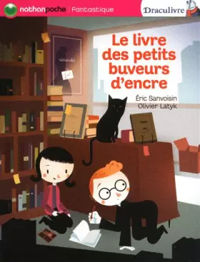 Couverture du produit · Le livre des petits buveurs d'encre