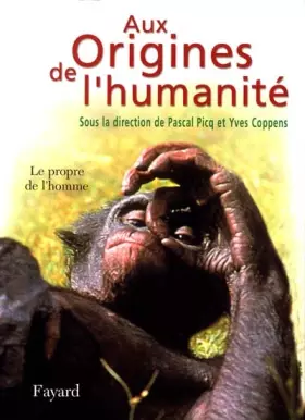 Couverture du produit · Aux origines de l'humanité : Tome 2, Le propre de l'homme
