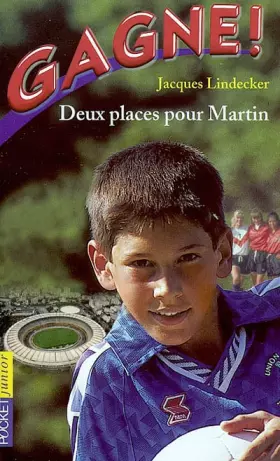 Couverture du produit · Gagne ! Tome 2 : Deux places pour Martin