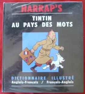 Couverture du produit · Tintin au pays des mots : Dictionnaire illustré, Anglais-Français / Français-Anglais