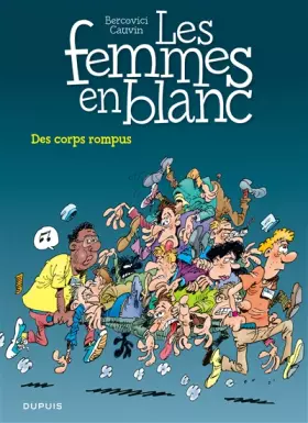 Couverture du produit · Les femmes en blanc - Tome 14 - Des corps rompus (réédition)
