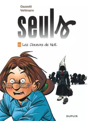 Couverture du produit · Seuls - Tome 11 - Les cloueurs de nuit