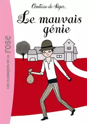 Couverture du produit · La Comtesse de Ségur 17 - Le mauvais génie