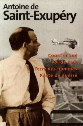 Couverture du produit · Courrier Sud Vol de nuit Terre des hommes Pilote de guerre