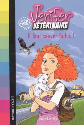 Couverture du produit · Jenifer, apprentie vétérinaire : Il faut sauver Rufus !