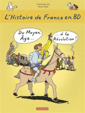 Couverture du produit · L'histoire de France en BD, Tome 2 : Du Moyen Age à la Révolution