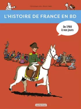 Couverture du produit · L'histoire de France en BD, Tome 3 : De 1789 à nos jours !