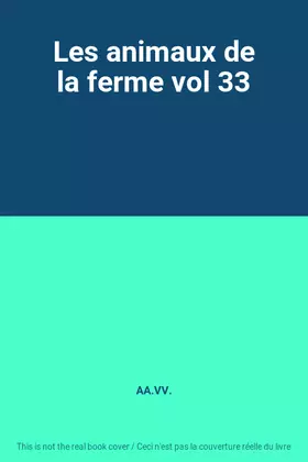 Couverture du produit · Les animaux de la ferme vol 33