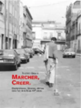 Couverture du produit · Marcher,créer - Déplacements, flâneries, dérives dans l'art de la fin du XXe siècle