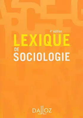 Couverture du produit · Lexique de sociologie - 4e éd.