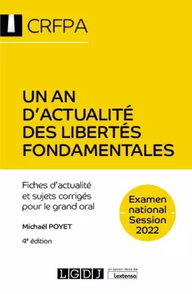 Couverture du produit · Un an d'actualité des libertés fondamentales: CRFPA - Examen national Session 2022 - fiches d'actualité et sujets corrigés pour