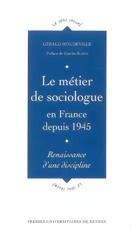 Couverture du produit · METIER DE SOCIOLOGUE EN FRANCE DEPUIS 1945. RENAISSANCE D UNE DISCIPLINE
