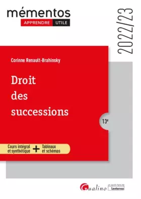 Couverture du produit · Droit des successions: Une présentation des principes organisant l'ouverture de la succession, les conditions nécessaires pour 