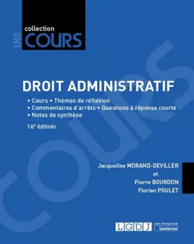Couverture du produit · Droit administratif: Cours, thèmes de réflexion, commentaires d'arrêts, question à réponse courte, notes de synthèse (2019)