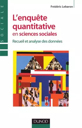 Couverture du produit · L'enquête quantitative en sciences sociales - Recueil et analyse des données: Recueil et analyse des données