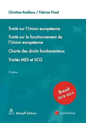 Couverture du produit · Traité sur l'Union européenne Traité sur le fonctionnement de l'Union européenne Charte des droits fondamentaux Traités MES et 