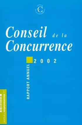 Couverture du produit · Conseil de la concurrence: Rapport annuel 2002