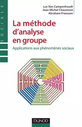 Couverture du produit · La méthode d'analyse en groupe - Applications aux phénomènes sociaux