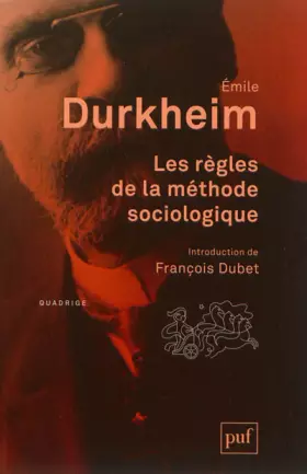 Couverture du produit · Les règles de la méthode sociologique: Introduction de François Dubet