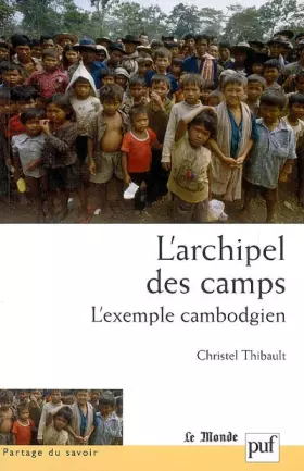 Couverture du produit · L'archipel des camps: L'exemple cambodgien