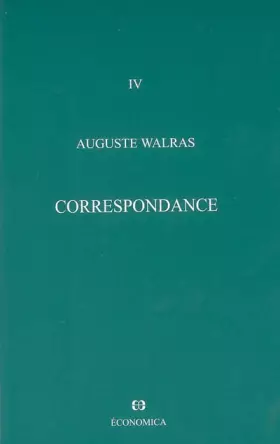 Couverture du produit · Oeuvres économiques complètes : Tome 4, Correspondance