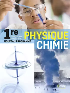 Couverture du produit · Physique Chimie 1re: Manuel élève 2019