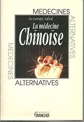 Couverture du produit · La médecine chinoise