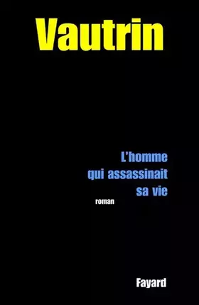 Couverture du produit · L'Homme qui assassinait sa vie