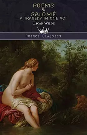 Couverture du produit · Poems & Salomé: A Tragedy in One Act (Prince Classics)